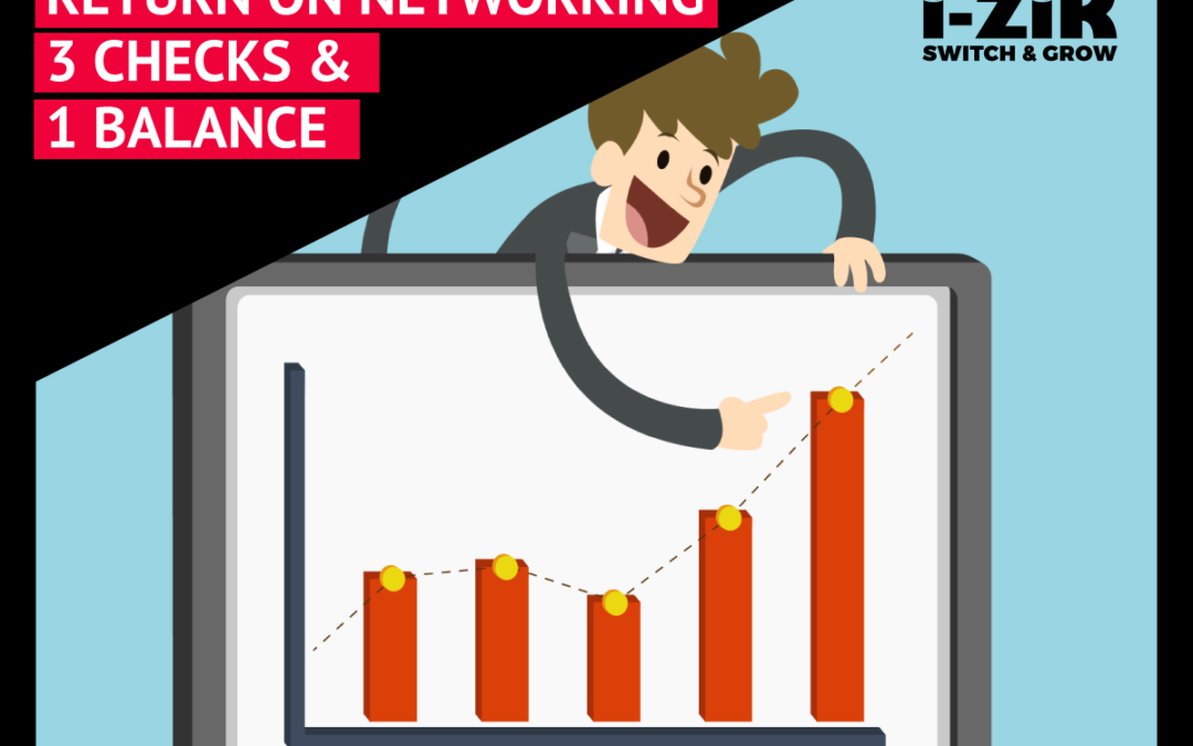 WHAT IS YOUR RETURN ON NETWORKING (RON)?
