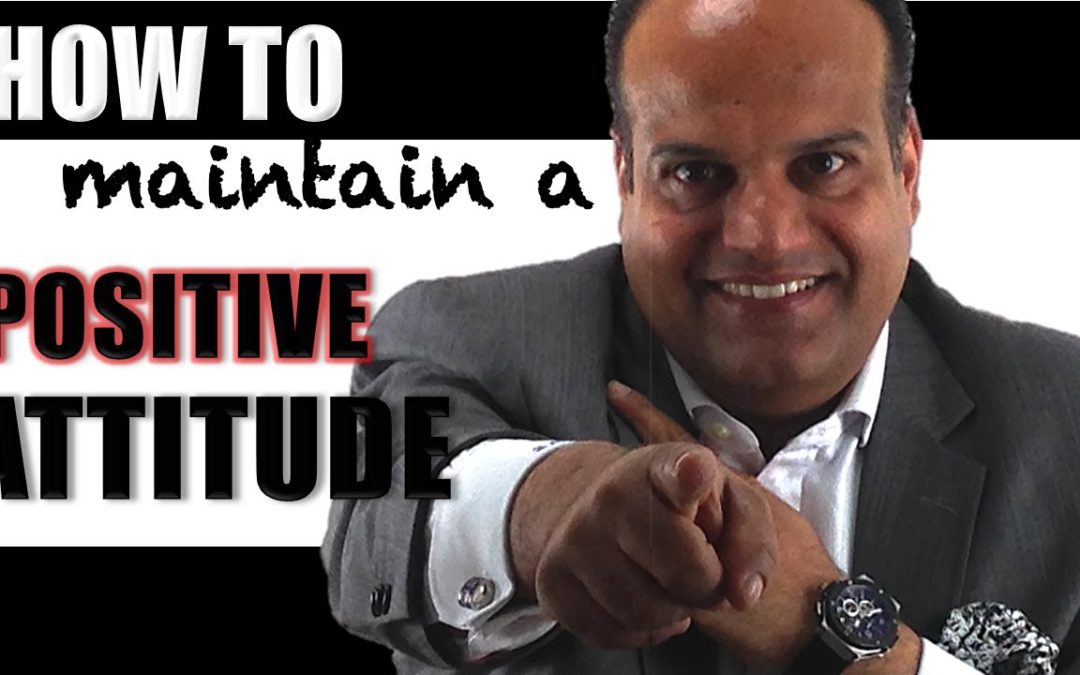 How to Maintain a Positive Attitude to Attract New Clients?