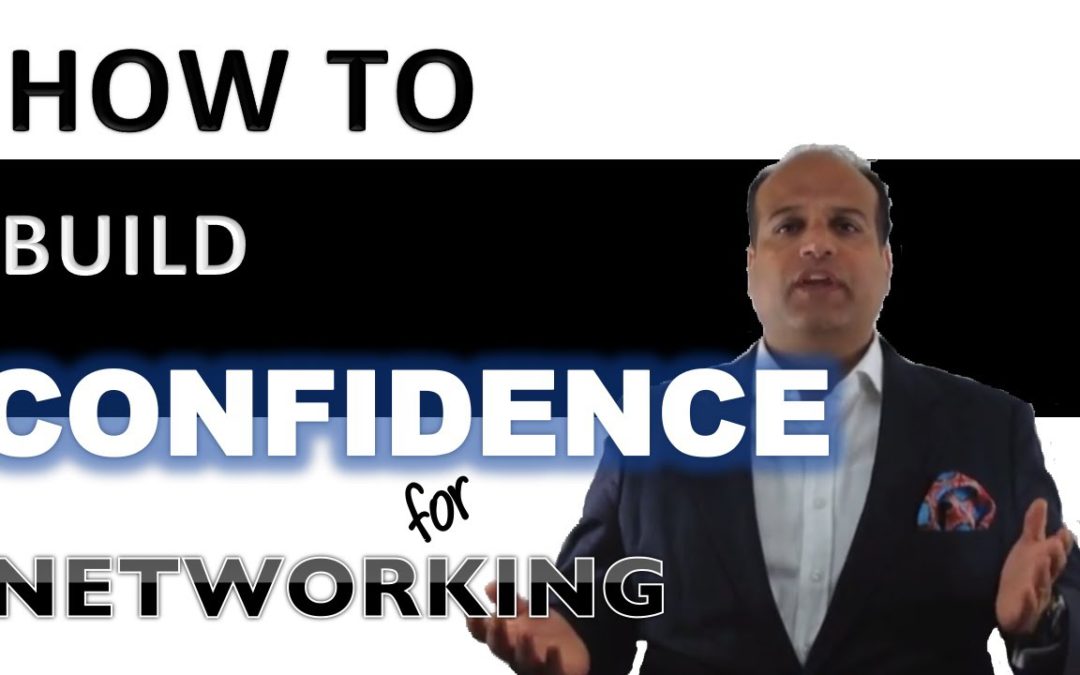 How to Build Confidence to become a Relationship and Networking Master?